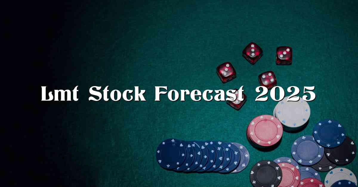 Lmt Stock Forecast 2025
