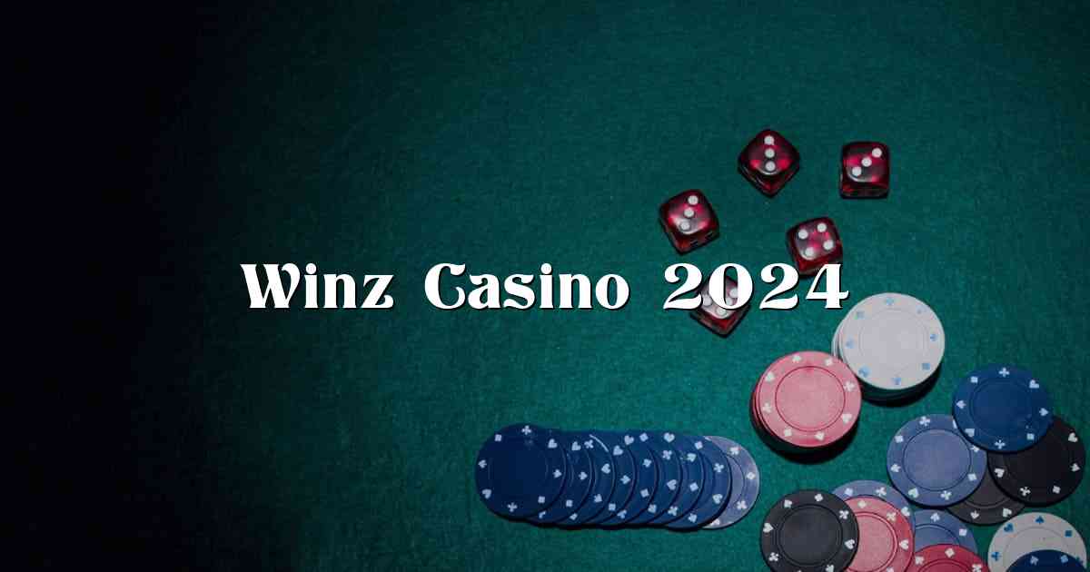 Winz Casino 2024